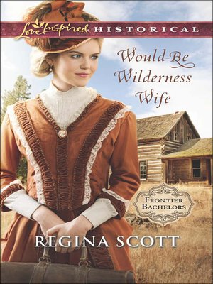 cover image of Would-Be Wilderness Wife